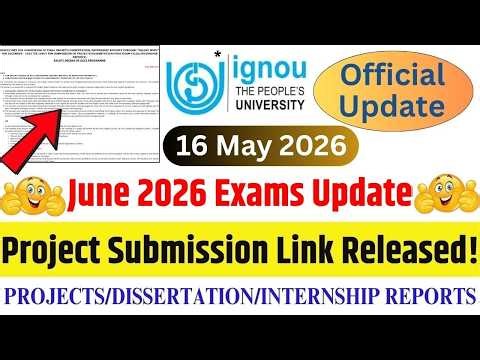 (Big Update) IGNOU June 2026 TEE New Update || IGNOU June 2026 Project Submission Link Active Now
