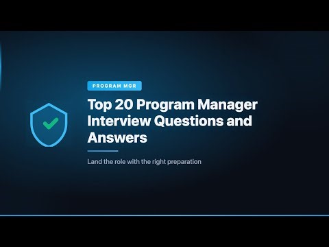 Top 20 Program Manager Interview Questions and Answers