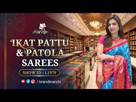 Ikat Pattu & Patola Sarees Collection | WhatsApp Number : 733 733 7000 | Brand Mandir Sarees