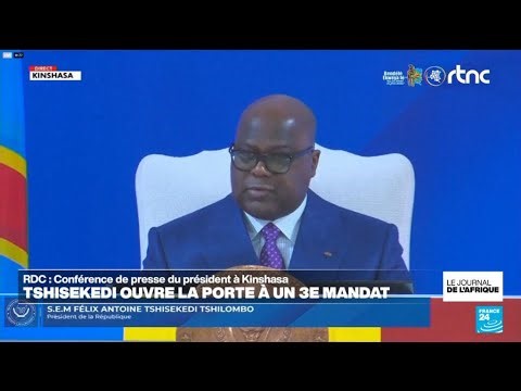 Conférence de presse du président à Kinshasa : Félix Tshisekedi ouvre la porte à un 3e mandat