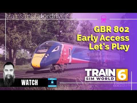 Train Sim World Great British Railway Class 802 Early Access Let's Play