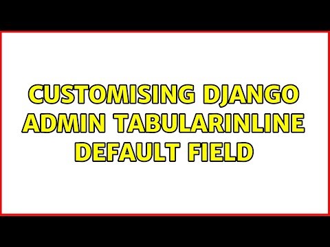 Customising Django admin TabularInline default field