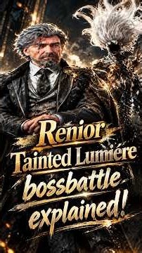 Clair Obscur: Expedition 33 Renoir Tainted Lumiére fight explained part 1