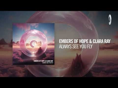 Embers Of Hope & Clara Ray - Always See You Fly [RMR] + LYRICS