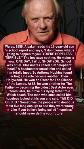 His Father Called Him Hopeless. He Became Anthony Hopkins.