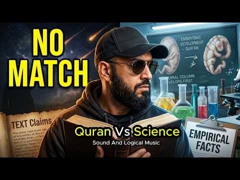 Qur’an vs Science — Why Doesn’t It Match? #deconstructionmusic