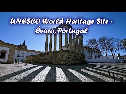 UNESCO World Heritage Site - Évora, Portugal