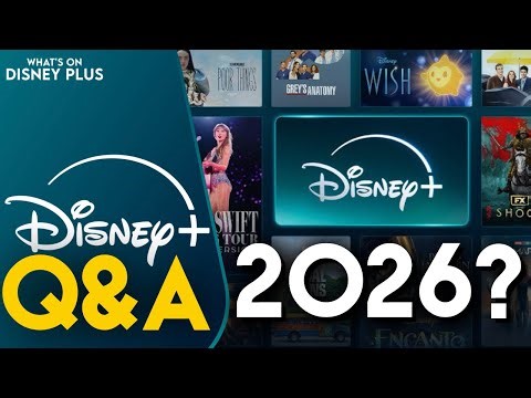 What's Going To Happen To Disney+ In 2026? | What's On Disney Plus Q&A