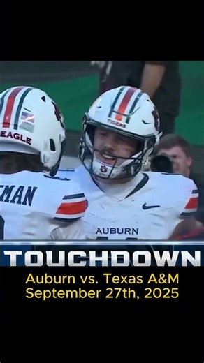 Auburn vs. Texas A&M #3 - September 27th, 2025
