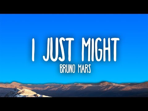 Bruno Mars - I Just Might