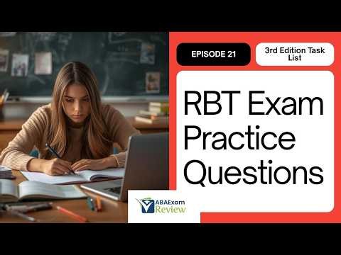 RBT® Exam Practice Questions 2026 [Part 21] 3rd Edition Task List Study Guide | PASS the RBT® Exam!