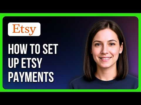How To Set Up Etsy Payments