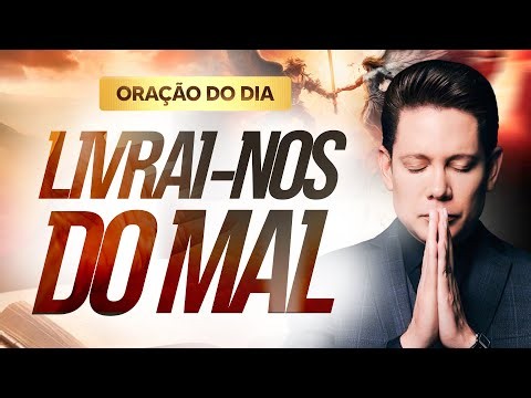 ORAÇÃO LIVRAI-NOS DO MAL BISPO BRUNO LEONARDO