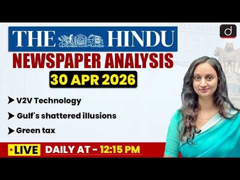 The Hindu Analysis | 30 April 2026 | Current Affairs | UPSC | Drishti IAS English