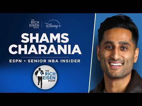 ESPN’s Shams Charania Talks Wemby, LeBron, Giannis, NBA Draft & More w/ Rich Eisen | Full Interview