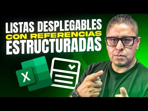 3 Formas de crear "Listas Desplegables" en Excel con referencias estructuradas