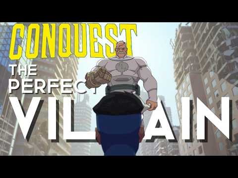 Conquest: The Villain Marvel & DC Are Too Afraid to Make. And here's why