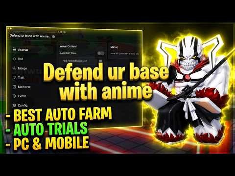 Defend ur base with anime – AUTO FARM, AUTO WAVE, AUTO MERGE, AUTO UPGRADE, AUTO TRAIT (BEST SCRIPT)