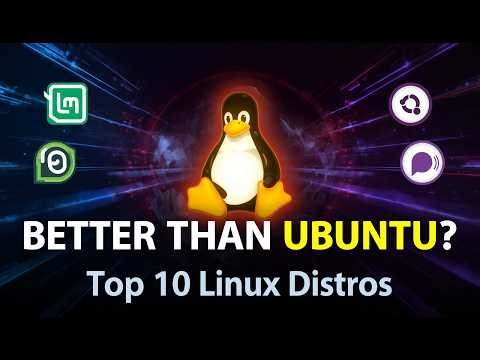 10 Linux Distros Better Than Ubuntu in 2026 (Faster, Smarter & More Powerful!)