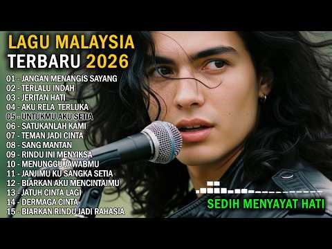LAGU MALAYSIA TERBARU SEDIH 2026 // Jangan Menangis Sayang