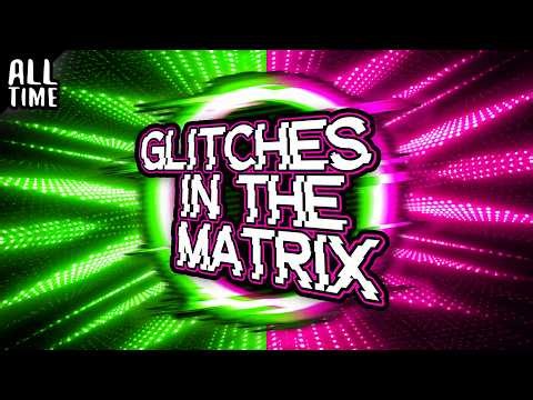 Glitches in the Matrix (Part 9)