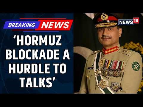 Strait of Hormuz Issue a Hurdle to Peace Talks, Asim Munir Tells President Trump on Call | News18