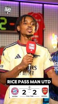 BAYERN MUNICH 2-2 ARSENAL “Rice Pass Man UTD”