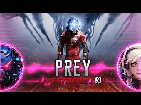 🔴 LIVE | Prey Gameplay – A Sci-Fi Immersive Sim | Playthrough [F] | Symbiotic Gaming