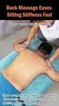 Back Massage Eases Sitting Stiffness Fast