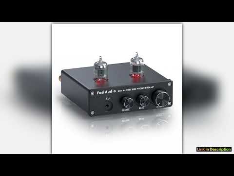 Fosi Audio Hifi Phono Preamp BOX X4 Turntable Phonograph Preamplifier With 5725W Vacuum Tube Amplif