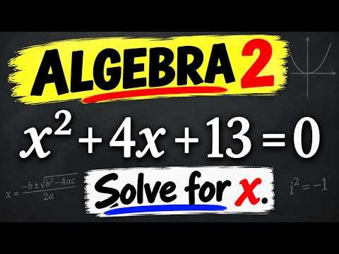 x² + 4x + 13 = 0 | How to Solve Quadratic Equations with Imaginary Roots (Algebra 2)
