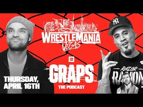 Complex Graps Wrestling Podcast | Live From WrestleMania | Episode 7