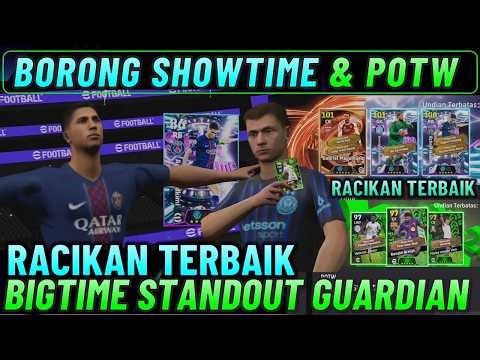 BORONG SHOWTIME & POTW TERBARU !! RACIKAN TERBAIK BIGTIME SHOWTIME STANDOUT GUARDIAN EFOOTBALL 2026.