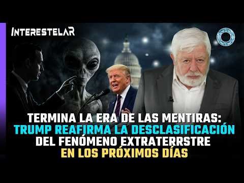 Termina la era de las mentiras: Trump reafirma la DESCLASIFICACIÓN del fenómeno EXTRATERRSTRE