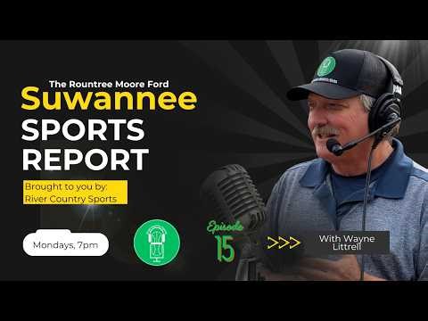 The Suwannee Sports Report -- Episode 15