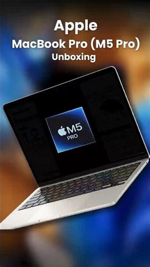 MacBook Pro M5 Pro: Unboxing and First Look