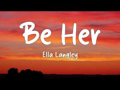Ella Langley - Be Her (Lyrics)
