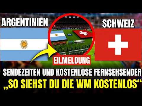 Argentinien vs. Schweiz live: Wo & wann läuft das WM-Spiel kostenlos im TV?
