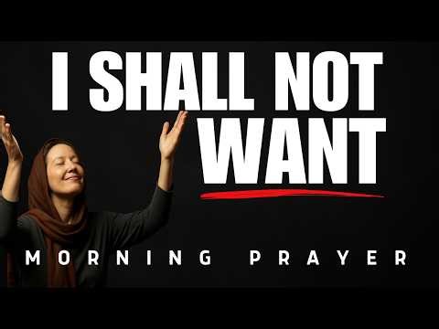 God Will Provide For You: Do Not Worry | Morning Prayer
