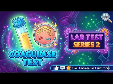 The Coagulase Test | Lab Test Series 2 | Microscopic Marvels |