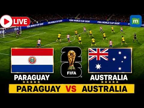 🔴 FIFA World Cup 2026 LIVE: Paraguay vs Australia LIVE | Almirón, Souttar | PAR vs AUS | Football
