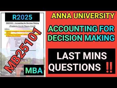 Accounting for Decision Making MBA Regulation 2025 Last Mins Questions| MB25101 | Accounting| R2025
