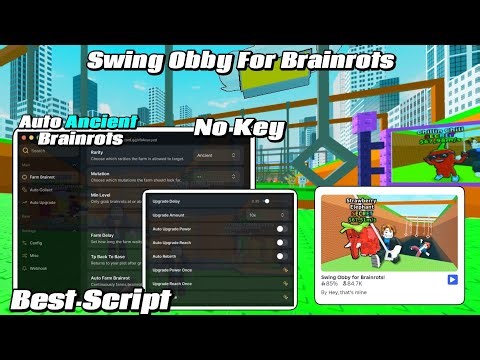 New Best Swing Obby For Brainrots Script No Key Auto Ancient, Auto Secret, Auto Find Best & More