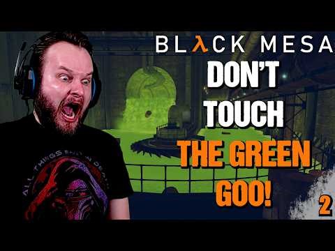 Don't Touch the Green Goo! | Black Mesa Part 2