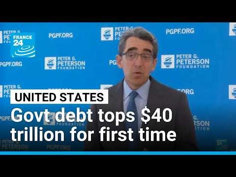 US national debt tops $40 trillion for first time, dealing blow to Trump • FRANCE 24 English
