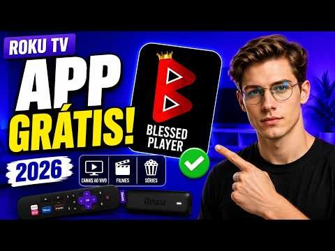 BLESSED PLAYER NA ROKU TV 📺 COMO CONFIGURAR O APP IPTV GRÁTIS EM 2026 (PASSO A PASSO)