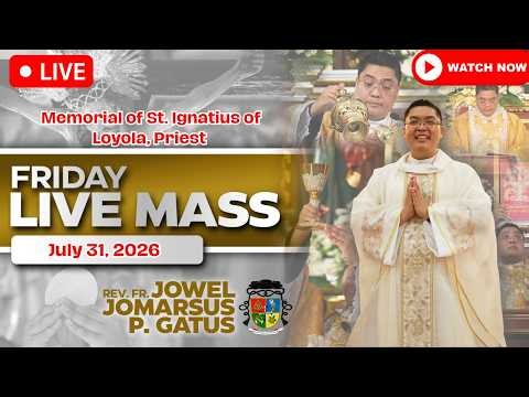FILIPINO LIVE MASS TODAY ONLINE *JULY 31, 2026* FR. JOWEL JOMARSUS GATUS