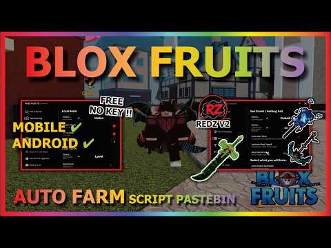 BLOX FRUITS Script No Key AUTO FARM, FAST ATTACK, SEA EVENT, SPAWN FRUIT, AUTO RAID, V4, DF MASTERY