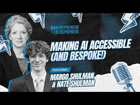 This 14-Year-Old Founder is Making AI Accessible for Your Small Business w/ Margo & Nate Shulman