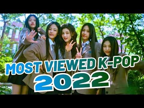 MOST VIEWED K-POP SONGS OF 2022 (Updated 2026)
